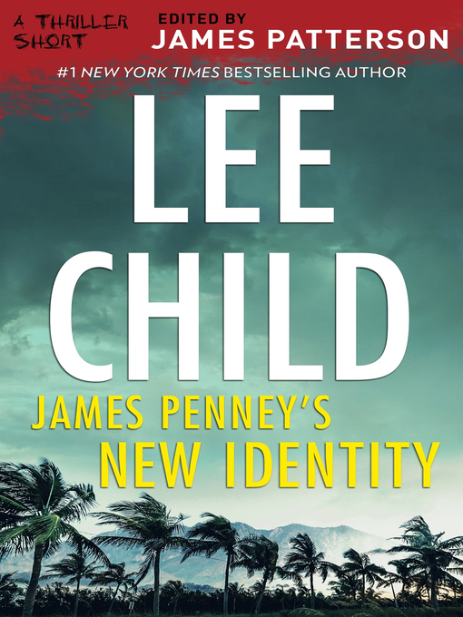 Title details for James Penney's New Identity by Lee Child - Available